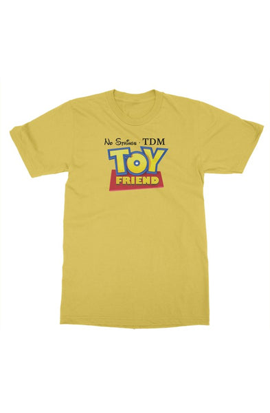 TDM TOY FRIEND MEME T-SHIRT